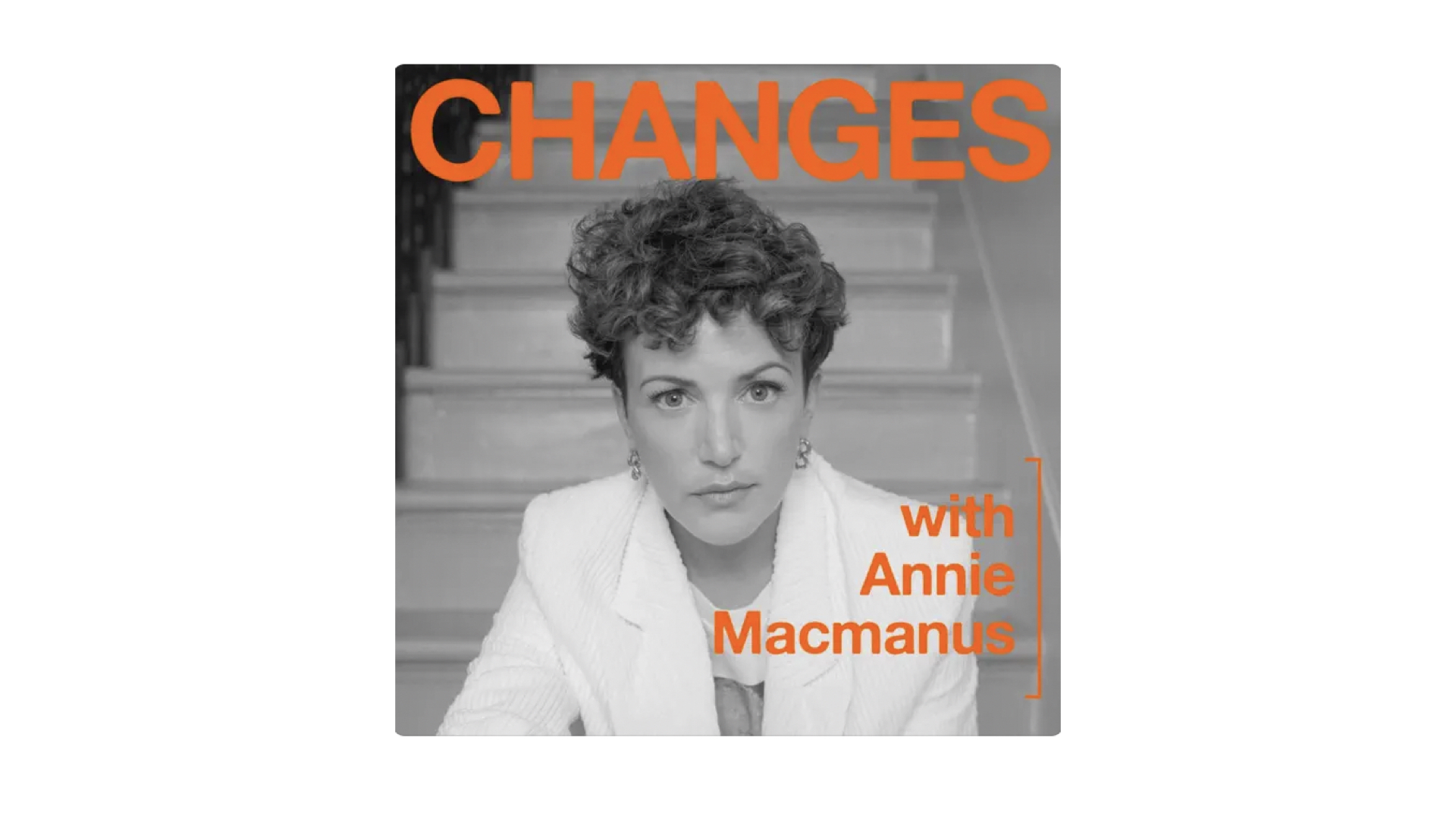 Annie Mac Changes Podcast
